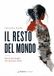 Il GPSR Kontakt Il resto del mondo. Storie dai luoghi che lasciamo fuori Paperback