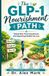 The Libri GmbH The GLP-1 Nourishment Path: Eating Well, Preserving Muscle, and Supporting Healthy Fat Loss: 3 Paperback