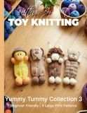 Knitting by Post Yummy Tummy Collection 3 – 4 Easy-to-Follow Large Print Toy Designs