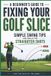 A For the Love of the Game For the Love of the Game-A Beginner's Guide to Fixing Your Golf Slice