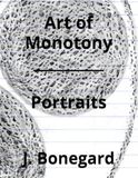 Art of Monotony Portraits