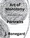 Art of Monotony Portraits