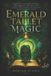 Emerald Tablet Magic: Unlocking the Hidden Power of “As Above, So Below” Through Ancient Alchemy, Manifestation, and Practical Occult Wisdom
