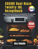 COSORI Dual Blaze TwinFry 10L Rezeptbuch