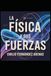 La Física y sus Fuerzas: Una Historia Cautivadora