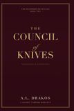 The Council of Knives: The Bloodbound Houses, Book Two — A Dark Vampire Romance Saga