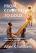 FROM CopperTone FROM COPPERTONE TO GOLD: How a Near-Death Experience Awakened My Soul and Broke the Chains