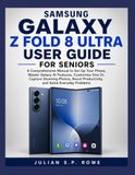 Samsung Galaxy Z Fold 8 Ultra User Guide For Seniors