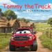 Tommy the Truck - The Little Truck with a Big Heart - Tommy The Truck - A Sticky Situation