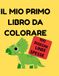 Il mio primo libro da colorare