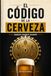 El Código de la Cerveza