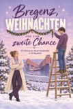 Bregenz, tiptop Bregenz, Weihnachten und eine zweite Chance