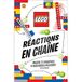 Réactions Lego Réactions en chaîne Lego: Avec plus de 30 pièces Lego