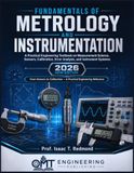 Fundamentals of Metrology and Instrumentation: A Practical Engineering Textbook on Measurement Science, Sensors, Calibration, Error Analysis, and Instrument Systems (FULL COLOR)