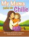 My Mama Called Me Chilie