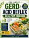 The Complete GERD & Acid Reflux Meal Prep Cookbook
