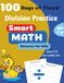 Smart Math Success: 100 Timed Division Challenges to Build Strong Math Skills