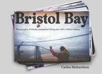 Bristol Bay: Photography for Alaska commercial fishing shot with a 35mm camera.