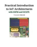 Practical Independently Published Practical Introduction to IoT Architectures