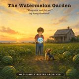 The Watermelon Garden