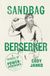Sandbag Berserker: A Manual of Power-Endurance