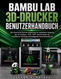 Bambu Lab 3D-Drucker Benutzerhandbuch
