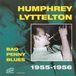 Humphrey Lyttelton Bad Penny Blues: 1955 - 1956