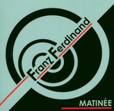Matinee Franz Ferdinand - Matinee DVD