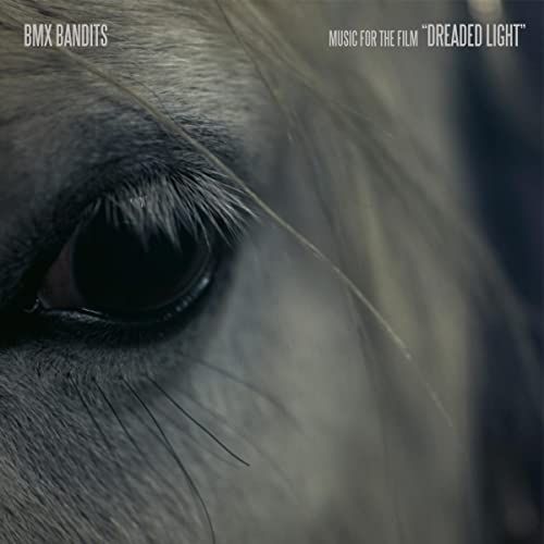 Music BMX Bandits - Music For The Film "Dreaded Light" (LP)