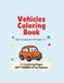 Zoom, Roll & Color! Big & Easy Vehicles Coloring Book for kids. Trucks and cars. With fun games inside!: Bold Lines and Simple Shapes Things That Go ... and Prehistoric Activity Games (Ages 4-8)