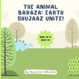 The Animal Baraza: Earth Shujaaz Unite!: Children's Story Book (Environmental Heroes)