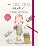 Les loulous de Guibo: Les techniques de base du coloriage + 40 planches à colorier et à détacher