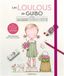 Les loulous de Guibo: Les techniques de base du coloriage + 40 planches à colorier et à détacher