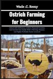 Ostrich Libri GmbH Ostrich Farming for Beginners