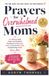 Prayers for Overwhelmed Moms