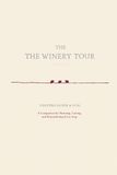 The Winery Tour: Tasting Guide & Log
