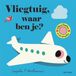 Vliegtuig, Gottmer Vliegtuig, waar ben je?