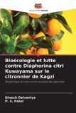 Bioécologie Editions Notre Savoir Bioécologie et lutte contre Diaphorina citri Kuwayama sur le citronnier de Kagzi