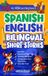 Spanish-English Independently Published Spanish-English Bilingual Short Stories For Kids And Beginners
