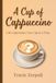 A Cup of Cappuccino: Life's Questions, One Cup at a Time