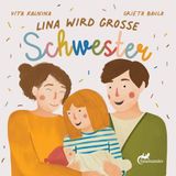 Lina Salamander Verlag GmbH Lina wird grosse Schwester