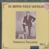Ferruccio Bongiovanni Il Mito Dell' Opera: Ferruccio Tagliavini