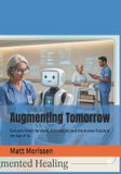 Augmenting Libri GmbH Augmenting Tomorrow: Europe’s Vision for Work, Automation, and the Human Future in the Age of AI Paperback