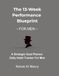 The 13-Week Performance Blueprint: A Strategic Goal Planner Daily Habit Tracker For Men