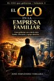 El CEO Que Gobierna-EL CEO en la Empresa Familiar