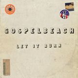 Let GospelbeacH Let It Burn (Clear Green Vinyl)