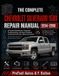 THE Protrail Complete Auto Repair-The Complete Chevrolet Silverado 1500 Repair Manual 2014-2018