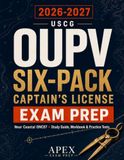 USCG OUPV Six-Pack Captain's License Exam Prep 2026-2027: Near Coastal ONC07 Study Guide & Workbook Rules of the Road, Deck/Safety, Navigation, Chart Plotting, Calculations, Practice Questions & Test
