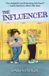 The Slow Horse Press The Influencer: A Heartfelt School Story for Ages 10 to 14 Paperback