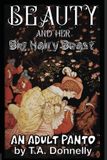 Beauty T.A. Donnelly Beauty and her Big Hairy Beast: an Adult Panto